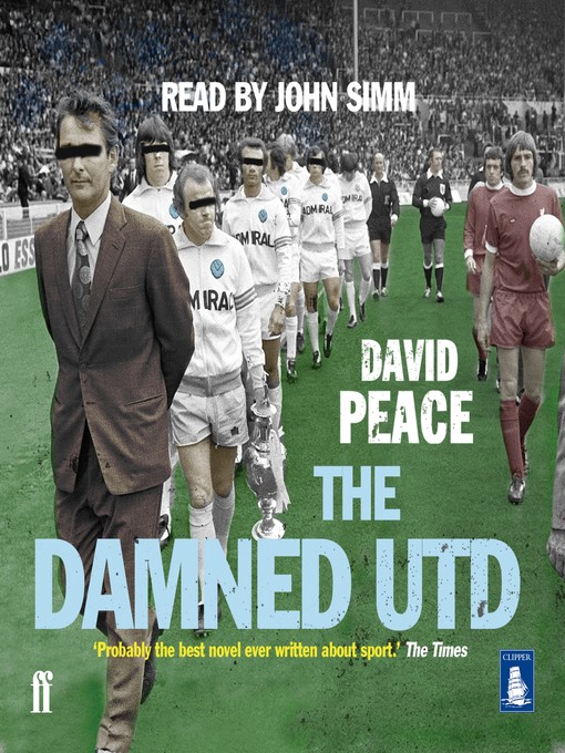 Title details for The Damned Utd by David Peace - Available